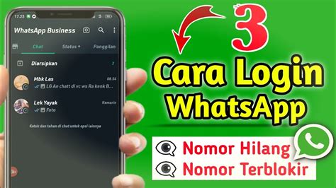 Cara Mengembalikan Akun Wa Lama Nomor Sudah Tidak Aktif Login Wa Tanpa