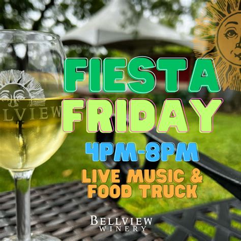 Fiesta Friday June 28th Bellview Winery