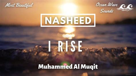 I Rise Nasheed Muhammed Al Muqit With Ocean Waves Sounds Lo Fi