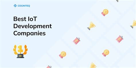 Top 10 Iot Development Companies In 2024 Cogniteq