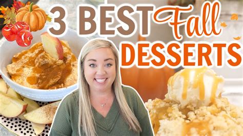 3 Delicious Fall Desserts Easy Fall Treats Must Try Dessert Recipes For Fall Jessica O