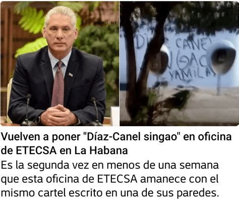 Un Letrero Con La Frase Díaz Canel Singao Fue Escrito En La Madrugada