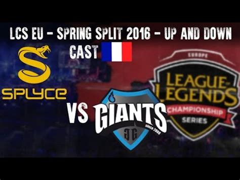 Giants Vs Splyce LCS EU 2016 Spring Split Up And Down Game 1