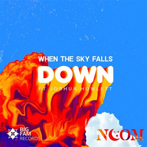 Noom Joshua Howlett When The Sky Falls Down File Wav Mp3 2021