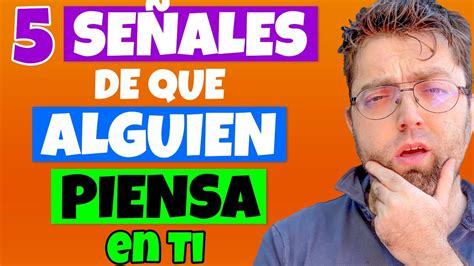 Quien Piensa En Ti 5 Señales que Indican Que Alguien Piensa En Ti