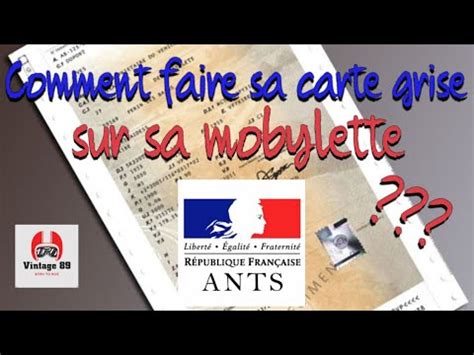 Comment Faire Sa Carte Grise Sur Sa Mobylette Pour La Premi Re Fois