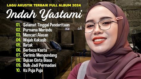 Indah Yastami Selamat Tinggal Penderitaan Purnama Merindu Lagu