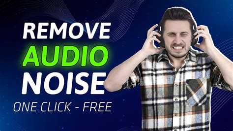 How To Remove Background Noise In Audio How To Make Your Voice Sound