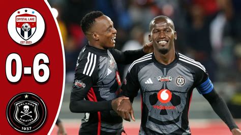 Highlights • Orlando Pirates Vs Crystal Lake Fc 6 0 Nedbank Cup 2024