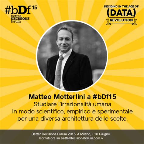 Il Neuroeconomista Matteo Motterlini A BDf15 Better Decisions