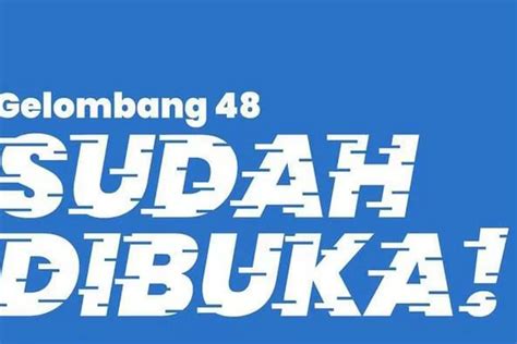 Alhamdulillah Kartu Prakerja Gelombang 48 Sudah Dibuka Begini Cara