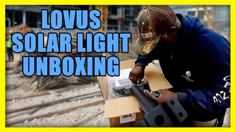 Lovus Solar Lights Unboxing Youtube