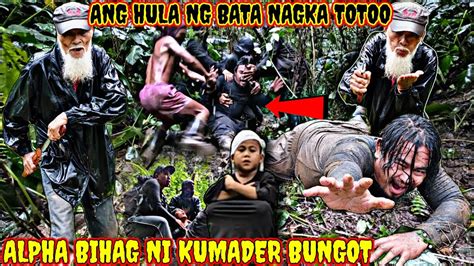 Naging Totoo Ang Hula Ng Bata Alpha Ghost Binihag Ni Kumader Bungot