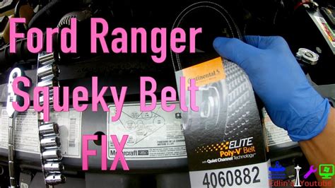 Ford Ranger Squeaky Belt Fix Youtube