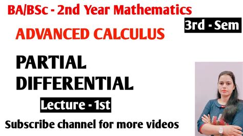 Partial Differentiation Maths Advanced Calculus Ba Bsc Nd Year Sem