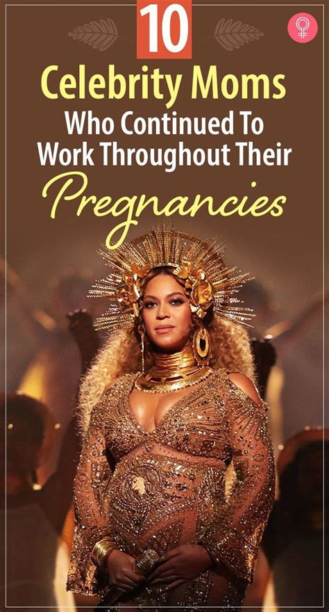 The Cover Of Celebrity Moms Who Continue To Work Throughout Their Pregancies Including