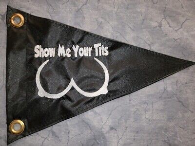 Custom Show Me Your Tits Triangle Safety Atv Flag Jeep Utv Recumbent