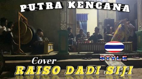 Cover RAISO DADI SIJI Seni Tongklek PUTRA KENCANA Temayang Kerek Tuban