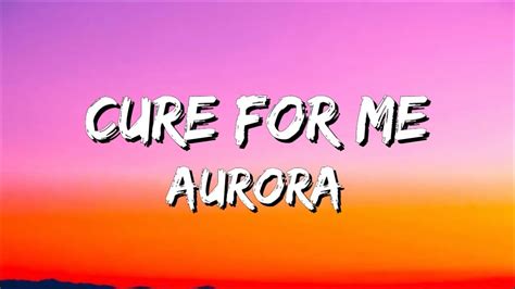 Aurora Cure For Me Lyrics Youtube