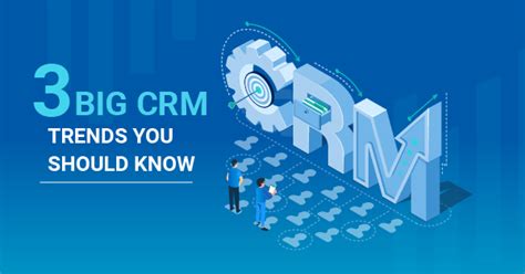 Netsuite Crm Big Crm Trends That Are Hot Right Now