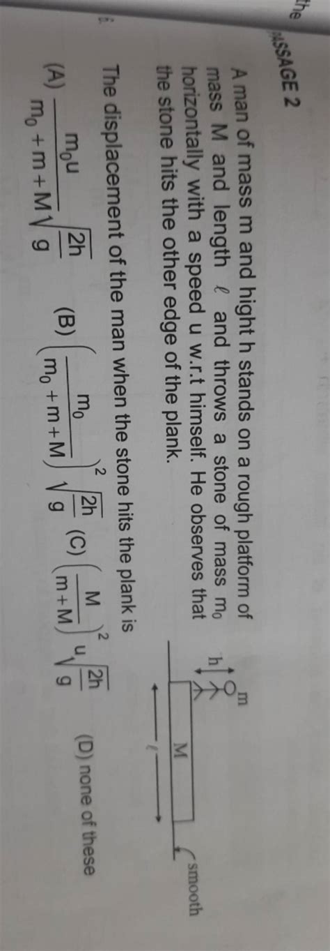 Ohssage A Man Of Mass M And Hight H Stands On A Rough Platform Of Mass