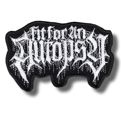 Fit For An Autopsy Embroidered Patch 11x7 Cm Patch