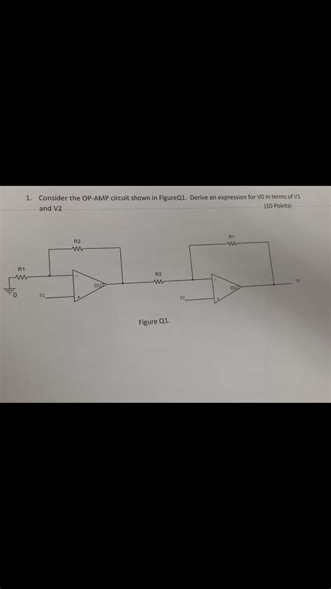 Solved 1 Consider The OP Circuit Shown In Figure Q1 Chegg