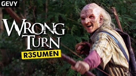 Camino Hacia El Terror Wrong Turn La Saga Completa En 10 Minutos