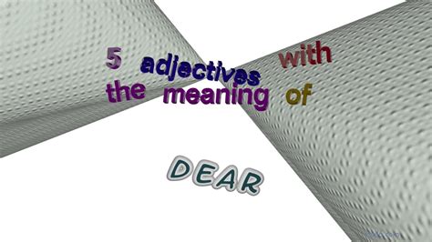 dear - 5 adjectives with the meaning of dear (sentence examples) - YouTube