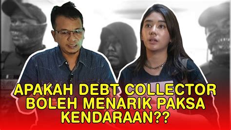 DEBT COLLECTOR TARIK PAKSA KENDARAAN BAGAIMANA HUKUMNYA YouTube