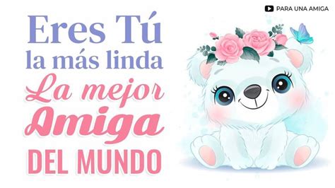 Carta Para Mi Mejor Amiga Eres T La M S Linda La Mejor Amiga Del