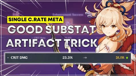 Good Substat Artifact Trick Single Crit Rate Meta Genshin Impact