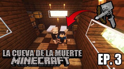 Serie de Minecraft Ep 3 La cueva de la Muerte Noobs enseñando a