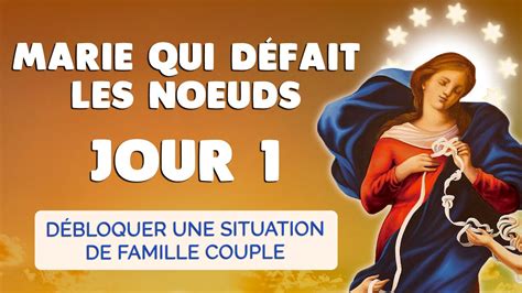 NEUVAINE à MARIE qui Défait les NOEUDS JOUR 1 Débloquer Famille