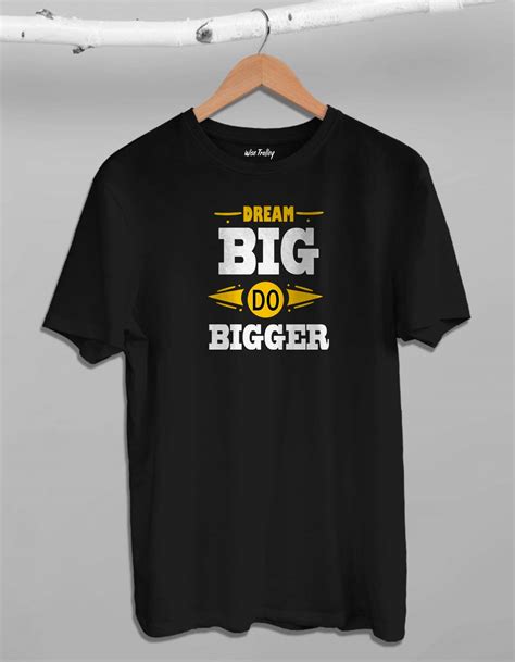 Dream Big Do Bigger Motivational T Shirt