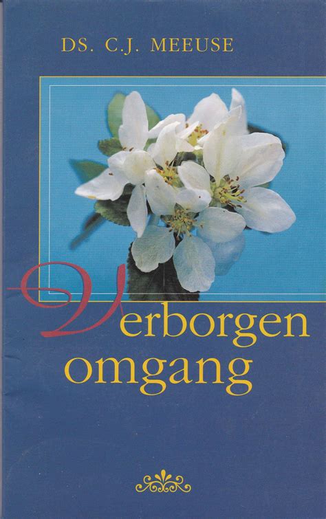 Verborgen Omgang Door Ds C J Meeuse Van Der Wal Boeken