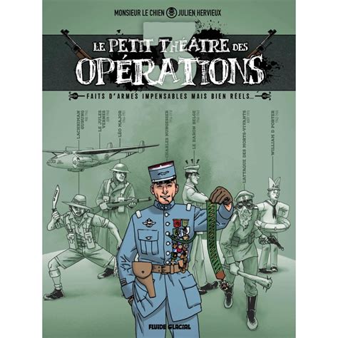 Le Petit ThÉÂtre Des OpÉrations Tome 03 Faits Darmes Incroyables