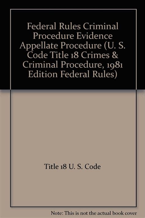 Federal Rules Criminal Procedure Evidence Appellate Procedure U S