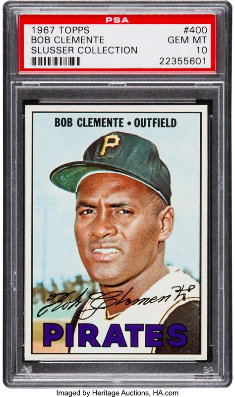 1967 Topps Roberto Clemente 400 Psa Gem Mint 10 Pop One The Lot