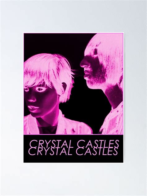 Crystal Castles Poster For Sale By Uprooted Redbubble