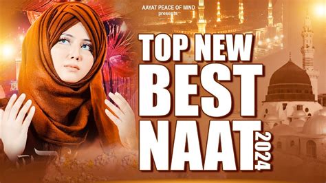 Best Naat Sharif Naat Sharif Beautiful Naat Sharif Top Naat