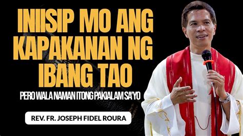 Isipin Mo Na Lang Kaya Muna Ang Sarili Mo Bago Ang Ibang Tao Homily