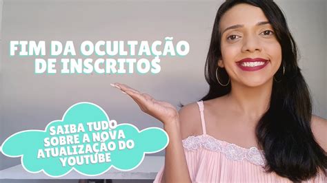 Porque não consigo ocultar o número de inscritos no youtube Youtube