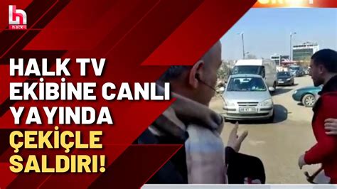 Malatya Da Halk Tv Ekibine Canl Yay Nda Eki Le Sald R Youtube