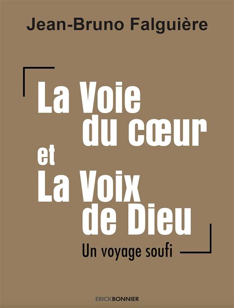 La Voie Du Cœur Et La Voix De Dieu Soufisme