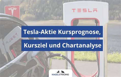 Tesla Aktie Prognose Kursziel Chartanalyse