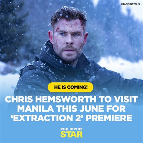 The Philippine Star On Twitter CHRIS HEMSWORTH IN MANILA Netflix