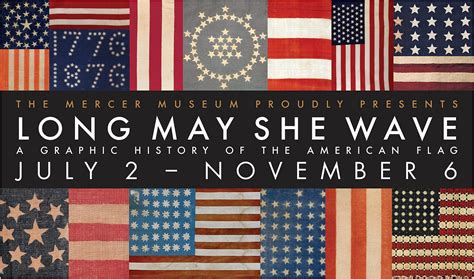 Long May She Wave A Graphic History Of The American Flag Doylestown