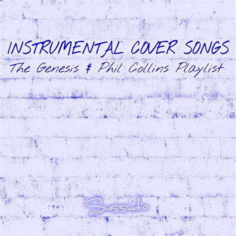 ‎instrumental Cover Songs The Genesis And Phil Collins Playlist Album