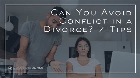 Tips On Conflict In Divorce Goldberg Jones San Diego Ca